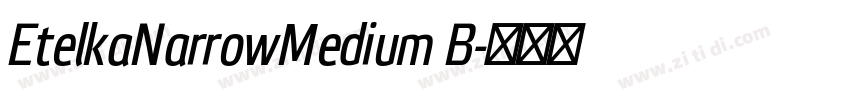 EtelkaNarrowMedium B字体转换 EtelkaNarrowMedium B字体转换